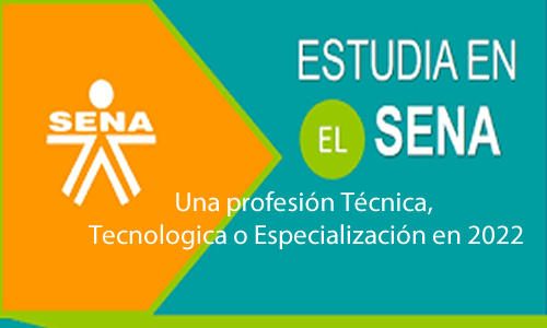 Estudios Tecnicos Tecnologicos y Especializaciones Sena